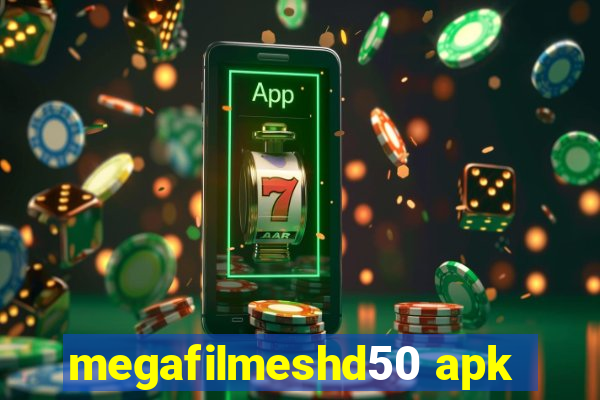 megafilmeshd50 apk